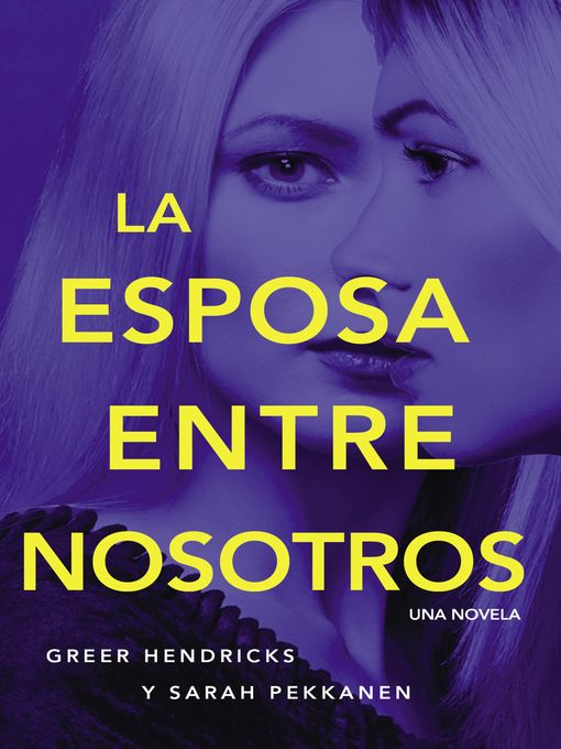 Title details for esposa entre nosotros by Greer Hendricks - Available